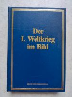 Der 1. Weltkrieg im Bild Niedersachsen - Braunschweig Vorschau