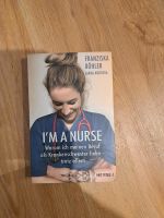 I'm a nurse Buch Franziska Böhler Baden-Württemberg - Großbottwar Vorschau