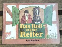 DDR Kinderbuch: Das Roß und der Reiter (Jutta Kirschner) Dresden - Neustadt Vorschau