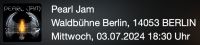 Pearl Jam Berlin 03.07.2024 // 2 * Mittelrang G2 Niedersachsen - Celle Vorschau