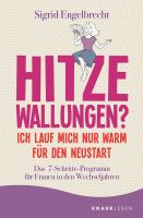 Hitzewallungen - Sigrid Engelbrecht - Wechseljahre München - Pasing-Obermenzing Vorschau