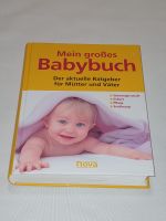 Mein großes Babybuch der aktuelle Ratgeber für Mütter und Väter Mitte - Wedding Vorschau