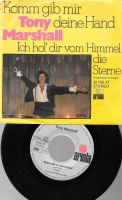 Tony Marshall - Komm gib mir deine Hand / Ich hol´ dir vom Himmel Frankfurt am Main - Bergen-Enkheim Vorschau