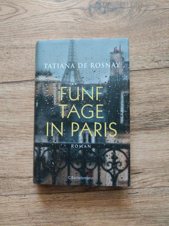 Fünf Tage Paris - Tatiana De Rosnay in Dresden