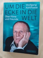 Buch Wolfgang Kohlhaase "Um die Ecke in die Welt" Berlin - Marzahn Vorschau