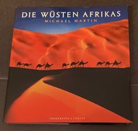 Buch: Die Wüsten Afrikas - Michael Martin, Frederking & Thaler Rheinland-Pfalz - Koblenz Vorschau