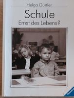 Schule Ernst des Lebens ? H. Gürtler Bayern - Allersberg Vorschau