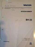 Wacker Ersatzteilliste/Bed.-Anl. Benzinhammer BH 23/ 2004 Nordrhein-Westfalen - Gronau (Westfalen) Vorschau