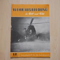 Wehrausbildung in Wort und Bild, Dezember 1965, Bundeswehr Hannover - Misburg-Anderten Vorschau