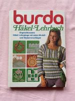 Burda Häkel Lehr Buch Spaß an Handarbeit Baden-Württemberg - Mühlhausen Vorschau