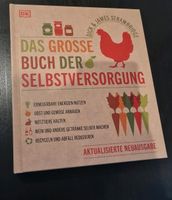 Das große Buch der Selbstversorgung (anbauen, Umwelt, ökologisch) Nordrhein-Westfalen - Hamm Vorschau