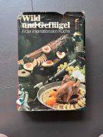 Wild und Geflügel in der internationalen Küche Walter Bickel Nordrhein-Westfalen - Haltern am See Vorschau