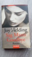 Joy Fielding - Sag Mami Goodbye Niedersachsen - Delmenhorst Vorschau