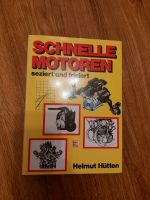 Schnelle Motoren - seziert und frisiert Helmut Hütten 9. Auflage Frankfurt am Main - Ostend Vorschau