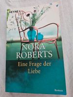 Eine Frage der Liebe von Nora Roberts Sachsen - Pirna Vorschau