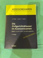 Kaiser Die Zivilgerichtsklausur im Assessorexamen; 9.Auflage Saarland - Mandelbachtal Vorschau