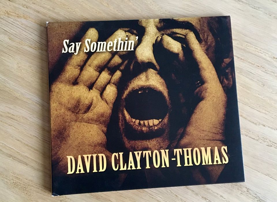 David Clayton-Thomas - SAY SOMETHIN' -ex Blood Sweat and Tears CD in Bad Münder am Deister