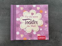 Für die beste Tochter der Welt Buch von Groh NEU !! Bayern - Marktsteft Vorschau