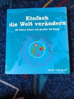 Einfach die Welt verändern Buch Niedersachsen - Hitzacker Vorschau