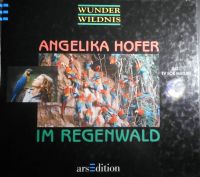 Wunder Wildnis - Im Regenwald von A. Hofer Sachsen - Radeberg Vorschau