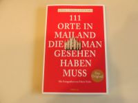 111 Orte in Mailand die man gesehen haben muss, neuwertig, Rheinland-Pfalz - Münstermaifeld Vorschau