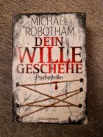 Michael Robotham: Dein Wille geschehe Innenstadt - Köln Deutz Vorschau