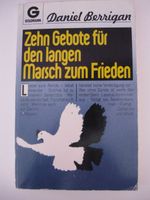 Buch * Zehn Gebote für den langen Marsch zum Frieden * Berrigan Neuhausen-Nymphenburg - Neuhausen Vorschau