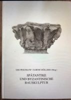Peschlow/Möllers, Spätantike und byzantinische Bauskulptur… Hessen - Wiesbaden Vorschau