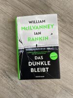 Buch "Das dunkle bleibt" von Ian Rankin und William McIlvanney Niedersachsen - Gehrden Vorschau