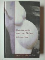 Homöopathie unter der Geburt Handbuch Hebammen Geburtshelfer Rheinland-Pfalz - Kempenich Vorschau