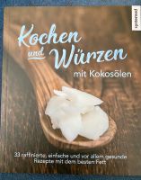 Kochbuch „Kochen und Würzen mit Kokosölen“ Nordrhein-Westfalen - Mönchengladbach Vorschau