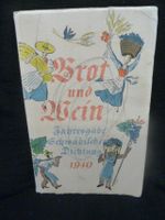 Brot und Wein Jahresgabe Schwäbischer Dichtung 1940 /Bosch GmbH Baden-Württemberg - Täferrot Vorschau