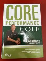 Core Performance Golf, Mark Verstegen, Golfen, Golfbuch Bayern - Großostheim Vorschau