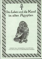 Das Leben und die Kunst im alten Ägypten / Teil 1 (Neu) Bayern - Volkach Vorschau