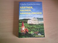 Gisela Garnschröder Gärtner, Gauner, Gänseblümchen Sachsen-Anhalt - Schönebeck (Elbe) Vorschau