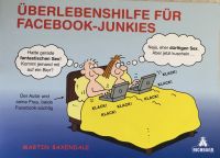 Buch - Überlebenshilfe für Facebook Junkies von Martin Baxendale Bayern - Bayreuth Vorschau