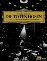 Die Toten Hosen - Nur zu Besuch, unplugged im Wiener Burgtheater München - Au-Haidhausen Vorschau