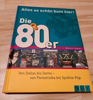 Buch "Die 80er - Alles so schön bunt hier" Bayern - Pressath Vorschau