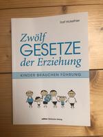 Zwölf Gesetze der Erziehung: Kinder brauchen Führung Dresden - Cotta Vorschau