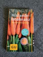 Histamin -Intoleranz Buch Erklärungen Beschwerdefrei genießen Rheinland-Pfalz - Hennweiler Vorschau