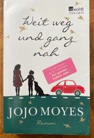 Weit weg und ganz nah JOJO MOYES Niedersachsen - Diepholz Vorschau