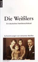 Die Weißlers: Ein deutsches Familienschicksal - Familienchronik Schleswig-Holstein - Itzehoe Vorschau