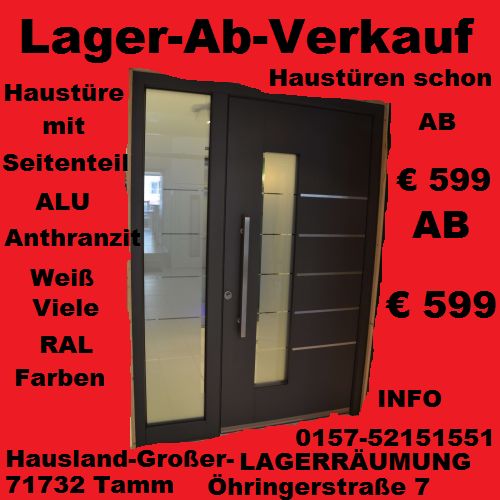 HAUSTÜREN=ALU=NEU=KFW-u. RC2-Förderungs-Türen=LAGERVERKAUF=06.JUNI=DONNERSTAG=KFW-TÜREN=RC2=sowie viele andere MODELLE=zum LAGERRÄUMUNGSVERKAUF=UNSCHLAGBARE-PREISEN= Direkt ab LAGER bis 80% ab 990 in Obersulm