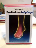 Das Buch der Fusspflege v. Helmut Ruck Bayern - Pocking Vorschau