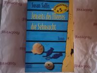 Jenseits des Meeres die Sehnsucht * Susan Sallis Rheinland-Pfalz - Idar-Oberstein Vorschau