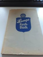 Lampe Kochbuch mit neuen Gerichten aus Gemüse und Früchten ,1935 Nordrhein-Westfalen - Herten Vorschau