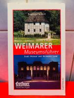 Weimarer Museumsführer - Stadt Weimar und Weimarer Land Thüringen - Weimar Vorschau
