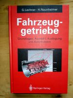 Fahrzeuggetriebe; Lechner, Naunheimer; Getriebe Fachbuch Niedersachsen - Drage Vorschau