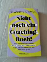 Buch - Charlotte M. Raven - Nicht noch ein Coaching-Buch! Friedrichshain-Kreuzberg - Friedrichshain Vorschau