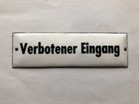 Emaille Schild alt     "Verbotener Eingang" Bayern - Burkardroth Vorschau